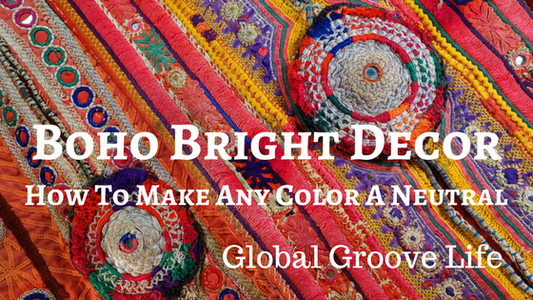 Boho Bright Decor: How To Make Any Color A Neutral