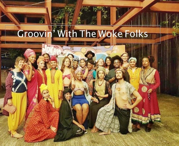 Groovin' With The Woke Folks